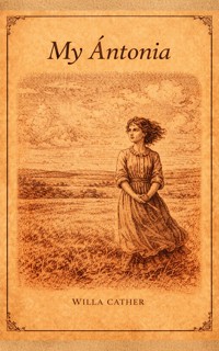 My Ántonia - Willa Cather - E-Book