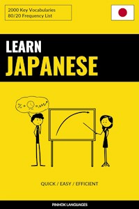 Learn Japanese - Quick / Easy / Efficient - Pinhok Languages - E-Book