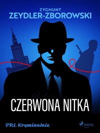 Czerwona nitka - Zygmunt Zeydler-Zborowski - E-Book
