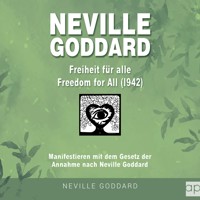 Neville Goddard - Freiheit für alle (Freedom For All 1942) - Fabio Mantegna - Hörbuch