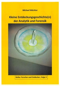 Analytik - die Geschichte - Michael Wächter - E-Book