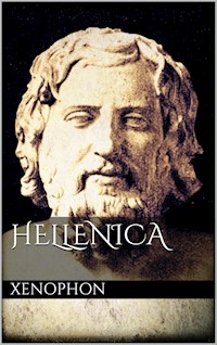 Hellenica - Xenophon Xenophon - E-Book