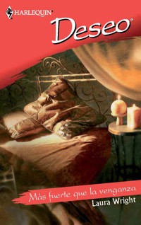 Más fuerte que la venganza - Laura Wright - E-Book