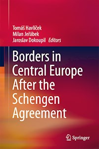 Borders in Central Europe After the Schengen Agreement -  - E-Book