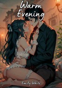 Warm Evening - Emily White - E-Book