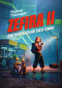 Zefira II - Thomas Thiemeyer - E-Book