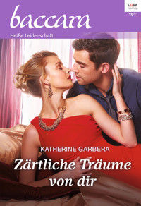 Zärtliche Träume von dir - Katherine Garbera - E-Book