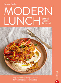 Modern Lunch - Susann Kreihe - E-Book