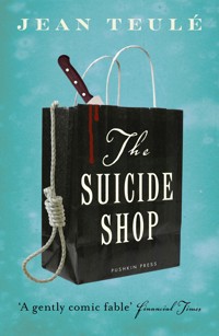 The Suicide Shop - Jean Teulé - E-Book