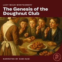 The Genesis of the Doughnut Club - Lucy Maud Montgomery - Hörbuch