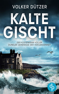 Kalte Gischt | Ein spannender Krimi an der Küste Cornwalls - Volker Dützer - E-Book