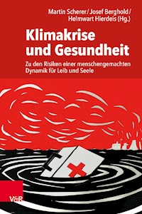 Klimakrise und Gesundheit -  - E-Book