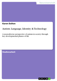 Autism. Language, Identity & Technology - Karen Dalton - E-Book