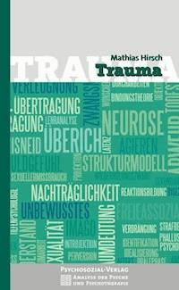 Trauma - Mathias Hirsch - E-Book