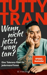 Wenn nicht jetzt, wan tan? - Tutty Tran - E-Book