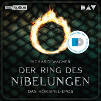 Der Ring des Nibelungen 1–4: Das Rheingold – Die Walküre – Siegfried – Götterdämmerung - Richard Wagner - Hörbuch