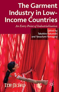 The Garment Industry in Low-Income Countries -  - E-Book