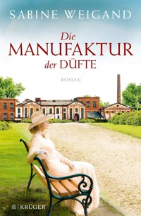 Die Manufaktur der Düfte - Sabine Weigand - E-Book