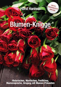 Blumen-Knigge 2100 - Horst Hanisch - E-Book