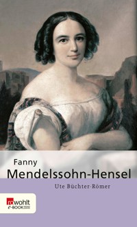 Fanny Mendelssohn-Hensel - Ute Büchter-Römer - E-Book