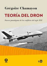 Teoría del dron - Grégorie Chamayou - E-Book