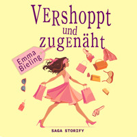 Vershoppt und zugenäht - Emma Bieling - Hörbuch