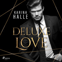 Deluxe Love (Dumont-Saga, Band 2) - Karina Halle - Hörbuch