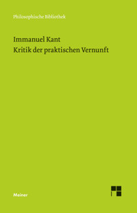 Kritik der praktischen Vernunft - Immanuel Kant - E-Book