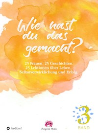 Wie hast du das gemacht? Vol.3 - Doris Gross - E-Book