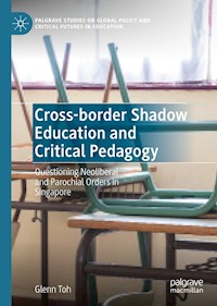 Cross-border Shadow Education and Critical Pedagogy - Glenn Toh - E-Book