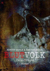 BLUTVOLK, Band 5: PARA-TRÄUME - Adrian Doyle - E-Book