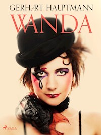 Wanda - Gerhart Hauptmann - E-Book