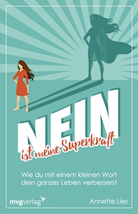 Nein ist meine Superkraft - Annette Lies - E-Book