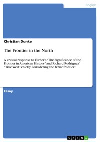The Frontier in the North - Christian Dunke - E-Book