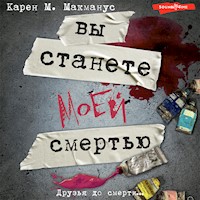 Вы станете моей смертью - Карен М. Макманус - Hörbuch