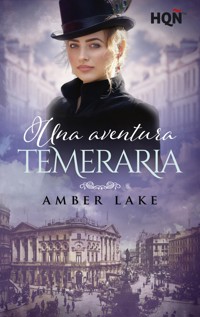 Una aventura temeraria - Amber Lake - E-Book