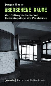Übersehene Räume - Jürgen Hasse - E-Book
