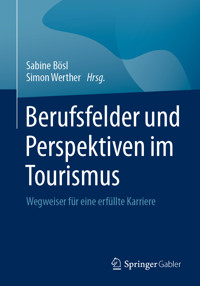 Berufsfelder und Perspektiven im Tourismus -  - E-Book