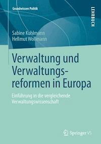 Verwaltung und Verwaltungsreformen in Europa - Sabine Kuhlmann - E-Book