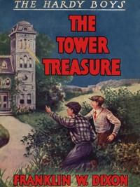 The Tower Treasure - Franklin W. Dixon - E-Book