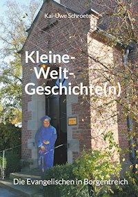 Kleine-Welt-Geschichten - Kai-Uwe Schroeter - E-Book