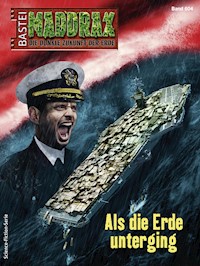 Maddrax 604 - Michael M. Thurner - E-Book