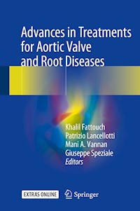 Advances in Treatments for Aortic Valve and Root Diseases -  - E-Book