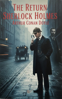 The Return of Sherlock Holmes - Arthur Conan Doyle - E-Book