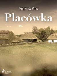 Placówka - Bolesław Prus - E-Book