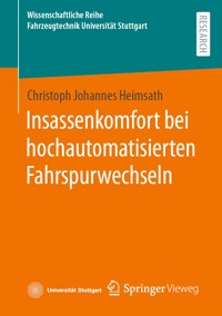 Insassenkomfort bei hochautomatisierten Fahrspurwechseln - Christoph Johannes Heimsath - E-Book