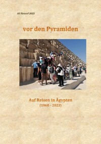 Vor den Pyramiden - Ali (Alfred) Hensel - E-Book