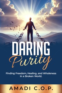 Daring Purity - Amadi C.O.P. - E-Book