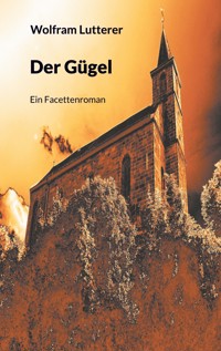 Der Gügel - Wolfram Lutterer - E-Book
