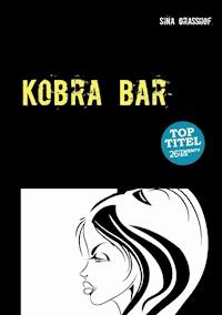 Kobra Bar - Sina Graßhof - E-Book